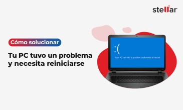 ¿Cómo Solucionar el Error «Su PC ha Detectado un Problema y Necesita Reiniciarse»?