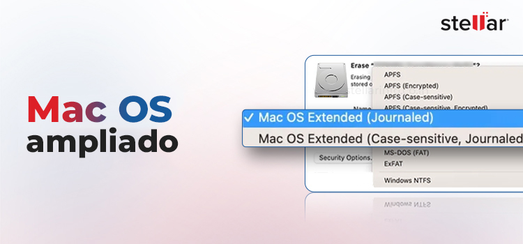 Mac OS Extendido – Stellar Recuperación de Datos